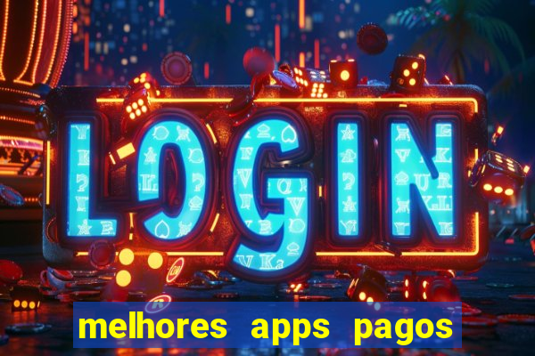 melhores apps pagos play store